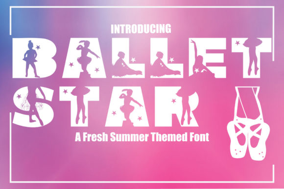 Ballet Star: A Bold Typeface for Editorial and Decorative Projects
