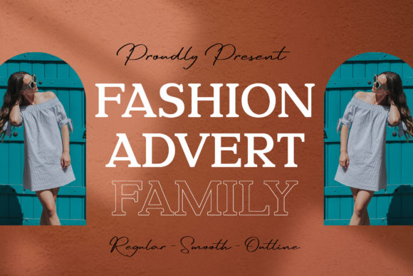 Why Fashion Advert Is the Ultimate Serif for Bold Campaigns