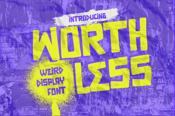 Worthless: The Bold Typeface That Transformed My Small Business Brand